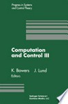 Computation and Control III: Proceedings of the Third Bozeman Conference, Bozeman, Montana, August 5–11, 1992 