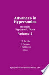 Advances in Hypersonics: Modeling Hypersonic Flows /