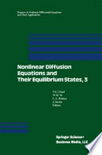 Nonlinear Diffusion Equations and Their Equilibrium States, 3: Proceedings from a Conference held August 20–29, 1989 in Gregynog, Wales /