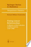 Fitting Linear Relationships: A History of the Calculus of Observations 1750–1900 /