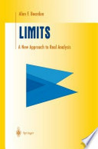 Limits: A New Approach to Real Analysis /
