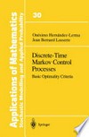 Discrete-Time Markov Control Processes: Basic Optimality Criteria 