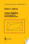 Linear Algebra: An Introduction to Abstract Mathematics /