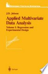 Applied Multivariate Data Analysis: Regression and Experimental Design 