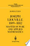 Joseph Liouville 1809–1882: Master of Pure and Applied Mathematics /