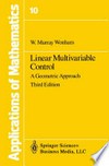 Linear Multivariable Control: A Geometric Approach /