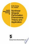 Nonlinear Singular Perturbation Phenomena: Theory and Applications 