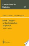 Block Designs: A Randomization Approach: Volume I: Analysis /