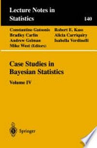 Case Studies in Bayesian Statistics: Volume IV 