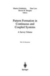 Pattern Formation in Continuous and Coupled Systems: A Survey Volume /