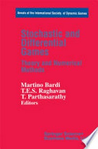 Stochastic and Differential Games: Theory and Numerical Methods /