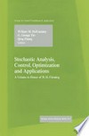 Stochastic Analysis, Control, Optimization and Applications: A Volume in Honor of W.H. Fleming 