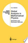 Global Analysis in Mathematical Physics: Geometric and Stochastic Methods 