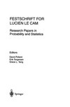 Festschrift for Lucien Le Cam: Research Papers in Probability and Statistics /