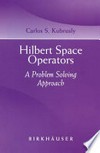 Hilbert Space Operators: A Problem Solving Approach 
