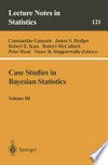 Case Studies in Bayesian Statistics: Volume III /