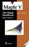The Maple Handbook: Maple V Release 4 /