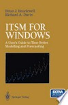 ITSM for Windows: A User’s Guide to Time Series Modelling and Forecasting /
