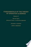Fundamentals of the Theory of Operator Algebras: Special Topics Volume IV Advanced Theory—An Exercise Approach /