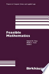 Feasible Mathematics: A Mathematical Sciences Institute Workshop, Ithaca, New York, June 1989 /