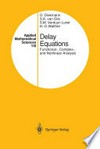 Delay Equations: Functional-, Complex-, and Nonlinear Analysis 