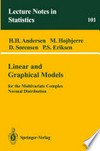 Linear and Graphical Models: for the Multivariate Complex Normal Distribution 