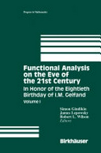 Functional Analysis on the Eve of the 21st Century: Volume I In Honor of the Eightieth Birthday of I.M. Gelfand