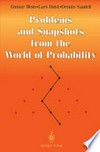 Problems and Snapshots from the World of Probability