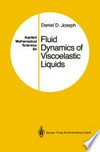 Fluid Dynamics of Viscoelastic Liquids