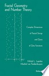Fractal Geometry and Number Theory: Complex Dimensions of Fractal Strings and Zeros of Zeta Functions 