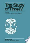 The Study of Time IV: Papers from the Fourth Conference of the International Society for the Study of Time, Alpbach—Austria /