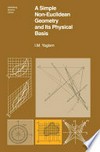 A Simple Non-Euclidean Geometry and Its Physical Basis: An Elementary Account of Galilean Geometry and the Galilean Principle of Relativity /