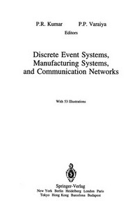 Discrete Event Systems, Manufacturing Systems, and Communication Networks