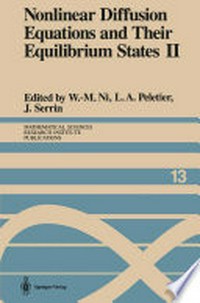 Nonlinear Diffusion Equations and Their Equilibrium States II: Proceedings of a Microprogram held August 25–September 12, 1986 /