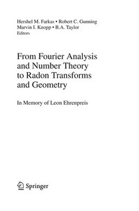 From Fourier Analysis and Number Theory to Radon Transforms and Geometry: In Memory of Leon Ehrenpreis 