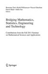 Bridging Mathematics, Statistics, Engineering and Technology: Contributions from the Fall 2011 Seminar on Mathematical Sciences and Applications 
