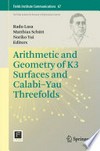 Arithmetic and Geometry of K3 Surfaces and Calabi-Yau Threefolds