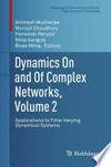 Dynamics On and Of Complex Networks, Volume 2: Applications to Time-Varying Dynamical Systems
