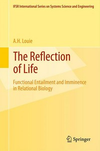 The Reflection of Life: Functional Entailment and Imminence in Relational Biology 