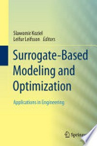 Surrogate-Based Modeling and Optimization: Applications in Engineering 