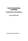 Fuzzy Relational Systems: Foundations and Principles /