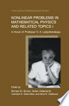 Nonlinear Problems in Mathematical Physics and Related Topics I: In Honor of Professor O. A. Ladyzhenskaya 