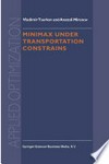 Minimax Under Transportation Constrains