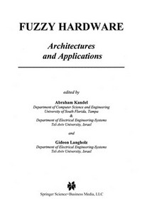 Fuzzy Hardware: Architectures and Applications /