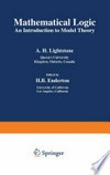 Mathematical Logic: An Introduction to Model Theory /