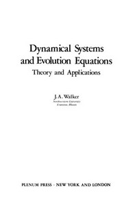 Dynamical Systems and Evolution Equations: Theory and Applications