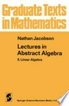 Lectures in Abstract Algebra: II. Linear Algebra 