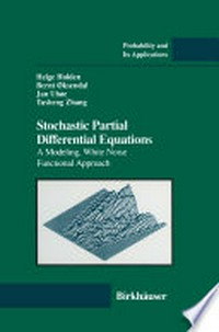 Stochastic Partial Differential Equations: A Modeling, White Noise Functional Approach 