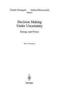 Decision Making Under Uncertainty: Energy and Power /
