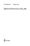 Spherical Inversion on SL n (R)